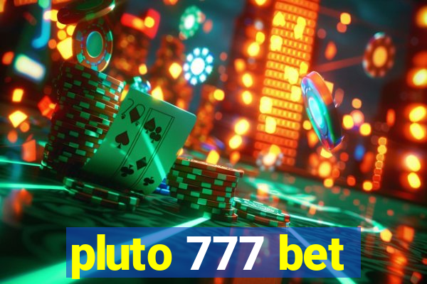 pluto 777 bet