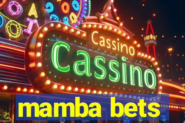 mamba bets