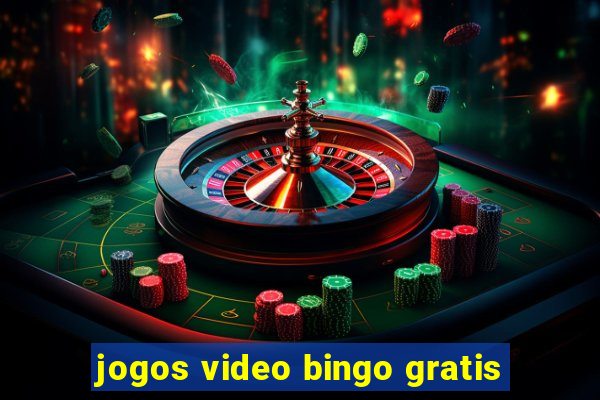 jogos video bingo gratis