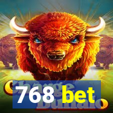 768 bet