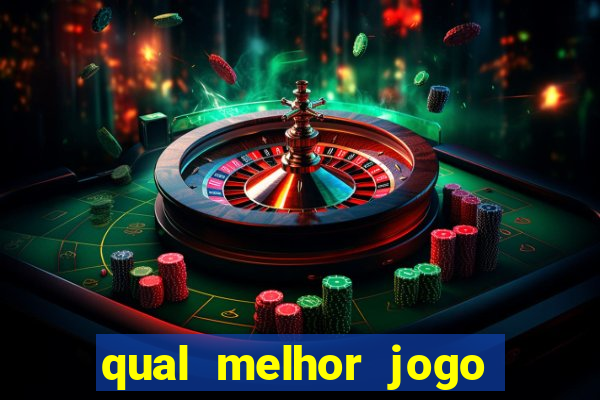 qual melhor jogo de cassino online