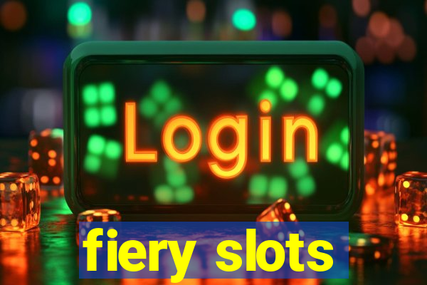 fiery slots