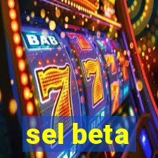 sel beta