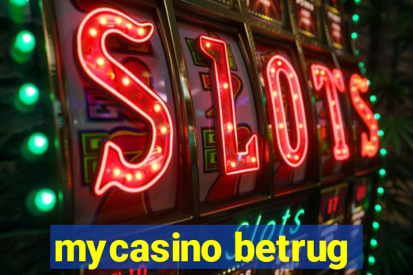 mycasino betrug