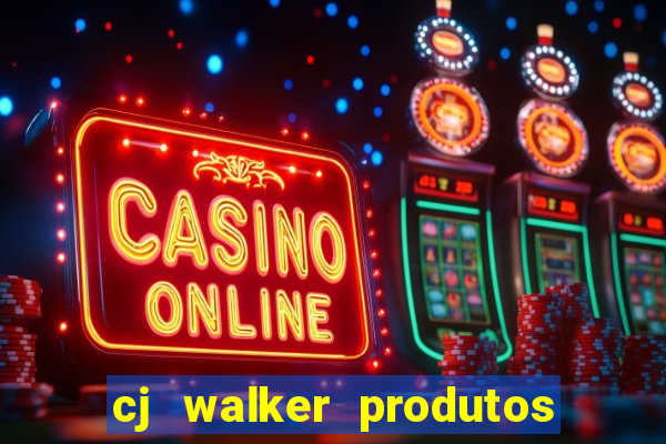 cj walker produtos onde comprar