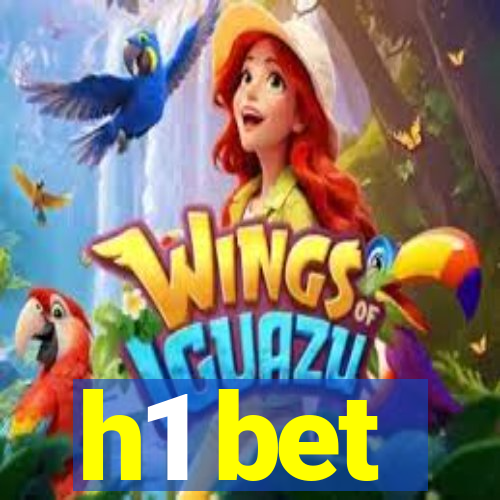 h1 bet