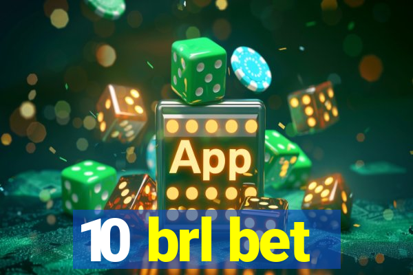 10 brl bet