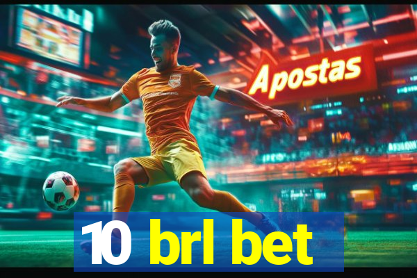 10 brl bet