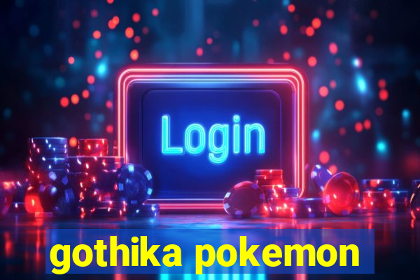 gothika pokemon