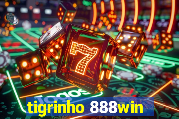 tigrinho 888win