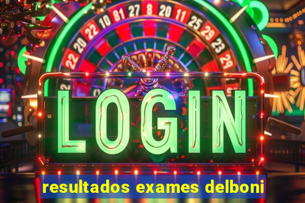 resultados exames delboni