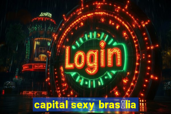 capital sexy bras铆lia