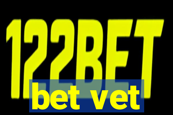 bet vet