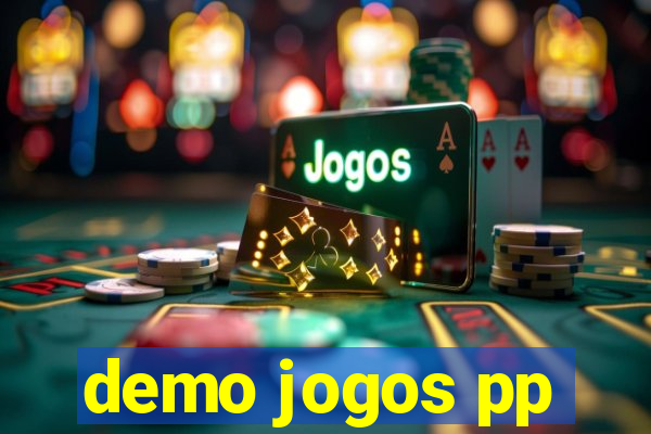 demo jogos pp