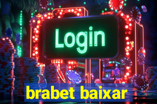 brabet baixar