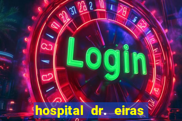 hospital dr. eiras em botafogo