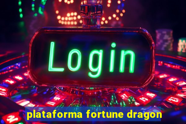 plataforma fortune dragon