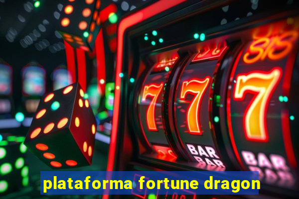 plataforma fortune dragon