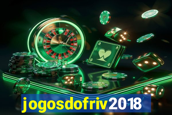 jogosdofriv2018