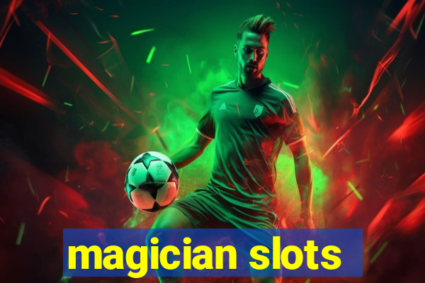 magician slots