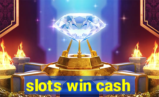 slots win cash