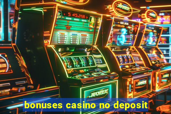 bonuses casino no deposit