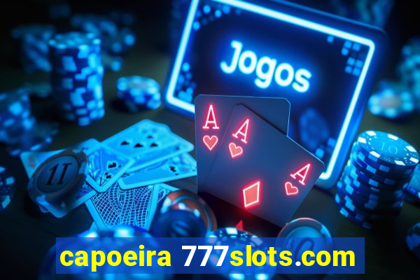 capoeira 777slots.com