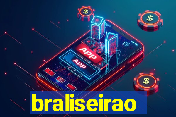 braliseirao