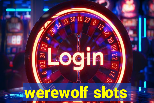 werewolf slots