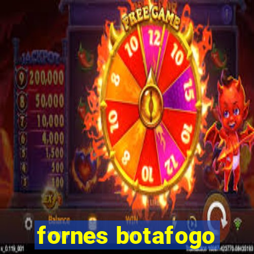 fornes botafogo