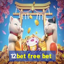 12bet free bet