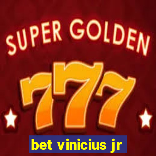 bet vinicius jr