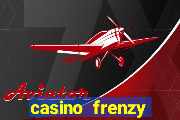 casino frenzy online real money gcash