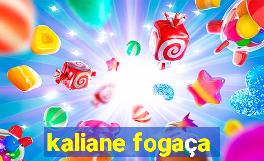 kaliane fogaça