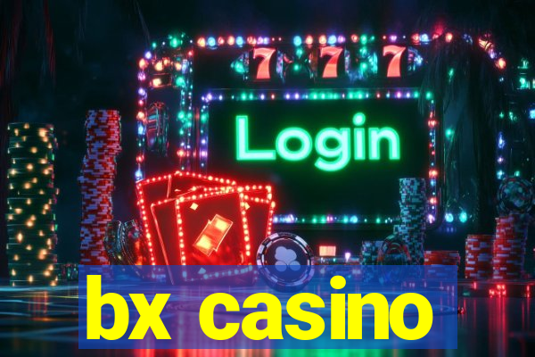 bx casino