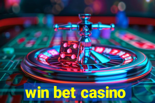 win bet casino