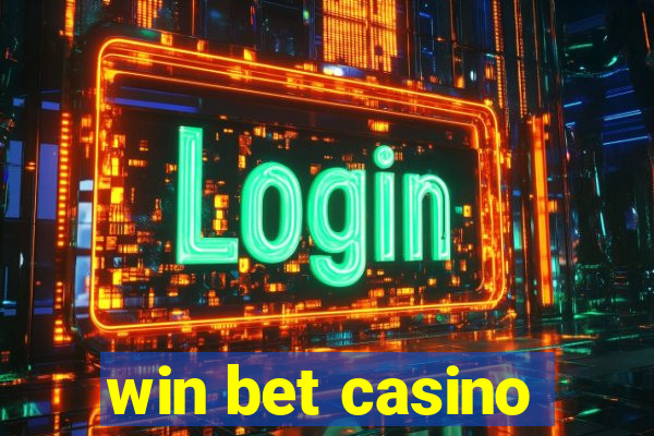 win bet casino