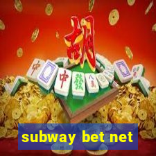 subway bet net