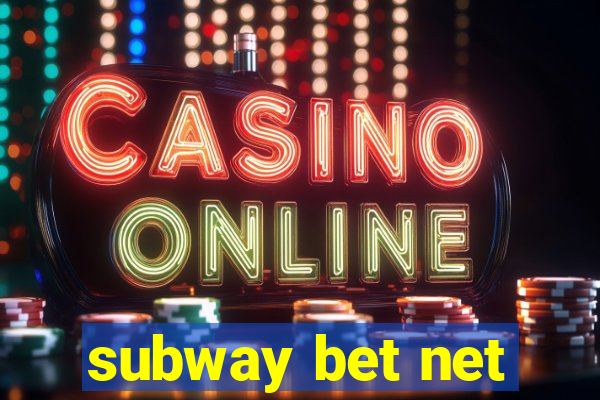 subway bet net