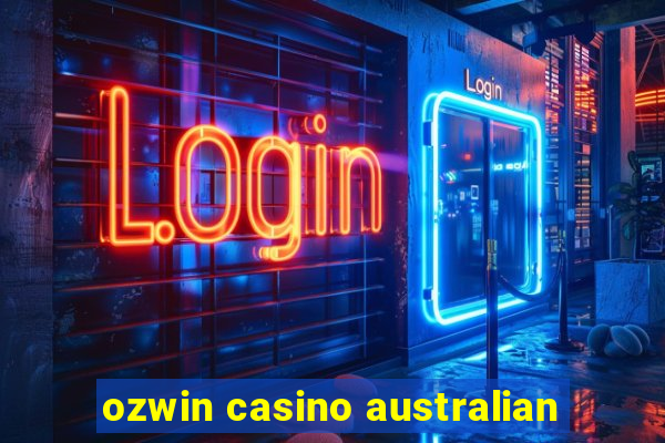 ozwin casino australian