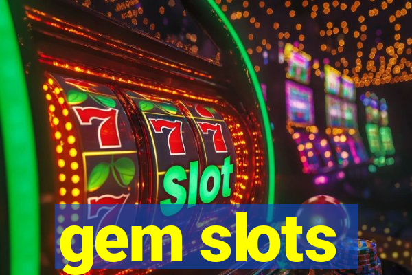 gem slots