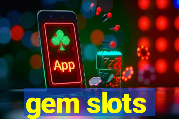 gem slots