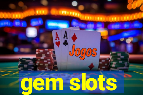 gem slots