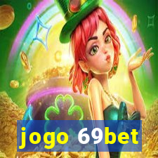 jogo 69bet