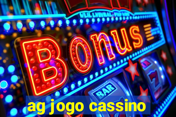 ag jogo cassino