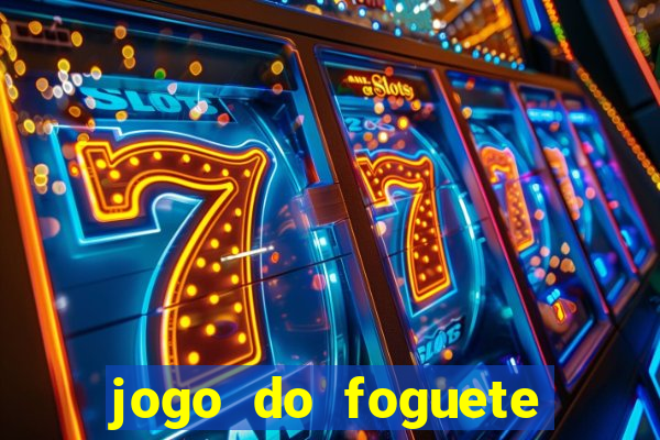 jogo do foguete que da dinheiro