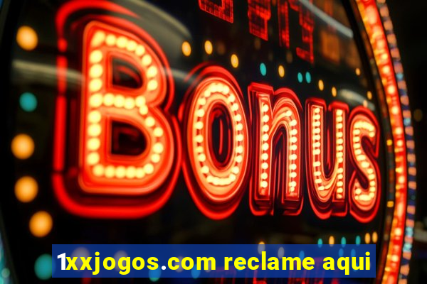 1xxjogos.com reclame aqui