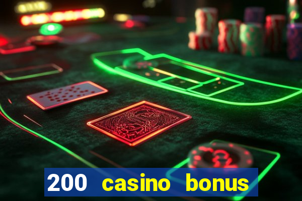 200 casino bonus mit 10 euro einzahlung