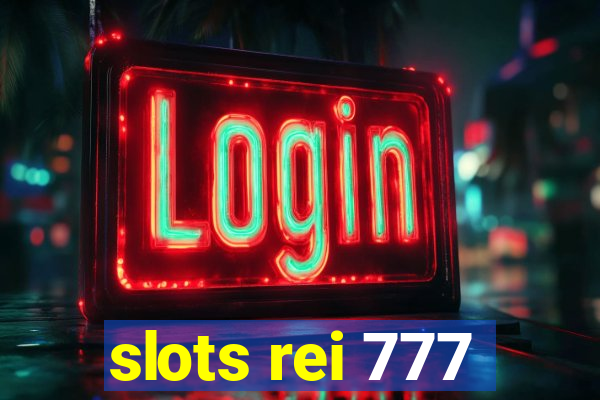 slots rei 777