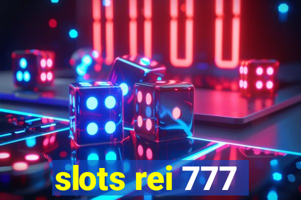 slots rei 777